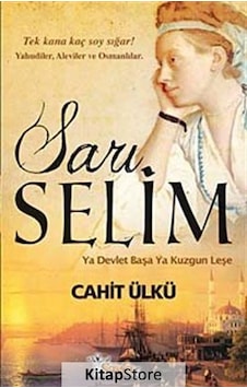 Sarı Selim - Cahit Ülkü - Sayfa 6 Sarı Selim - Cahit Ülkü - Sayfa 6