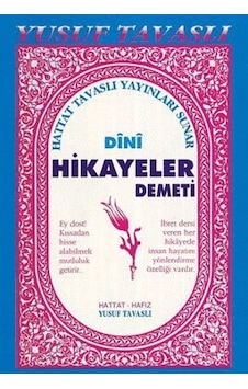 Dini Hikayeler Demeti (B17) - Yusuf Tavaslı - Tavaslı Dini Hikayeler Demeti (B17) - Yusuf Tavaslı - Tavaslı