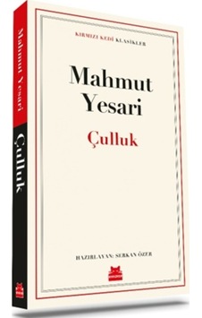 Çulluk - Kırmızı Kedi Klasikler - Mahmut Yesari - Kırmızı Kedi