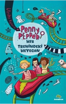 Penny Pepper - Hız Trenindeki Heyecan / Ulrike Rylance Penny Pepper - Hız Trenindeki Heyecan / Ulrike Rylance