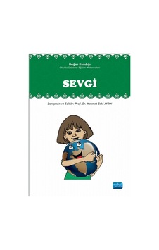 Sevgi - Değer Sandığı - Mehmet Zeki Aydın - Nobel Akademik Yayıncılık Sevgi - Değer Sandığı - Mehmet Zeki Aydın - Nobel Akademik Yayıncılık