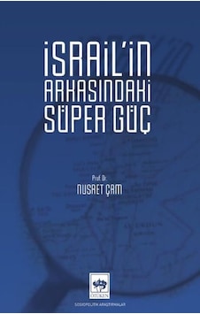 İsrail'in Arkasındaki Süper Güç - Nusret Çam - Ötüken Neşriyat