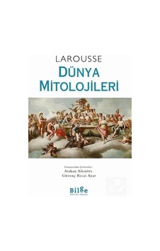 Larousse Dünya Mitolojileri - Nanon Gardin