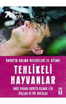 Tehlikeli Hayvanlar - Hayatta Kalma Becerileri El Kitabı 1 Tehlikeli Hayvanlar - Hayatta Kalma Becerileri El Kitabı 1