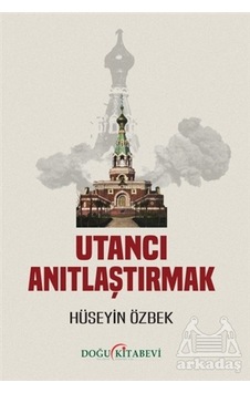 Utancı Anıtlaştırmak