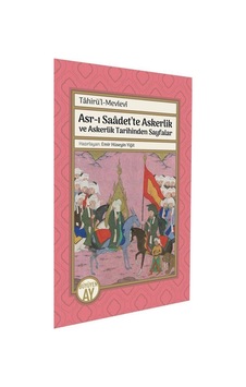 Asr-ı Saadet'te Askerlik Ve Askerlik Tarihinden Sayfalar / Tah...