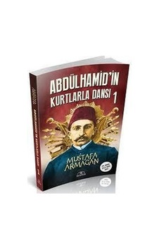 Abdülhamidin Kurtlarla Dansı 1 - Mustafa Armağan - Hümayun