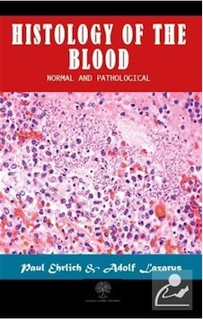 Histology of the Blood - Normal and Pathological - Adolf Lazarus - Platanus Publishing Histology of the Blood - Normal and Pathological - Adolf Lazarus - Platanus Publishing