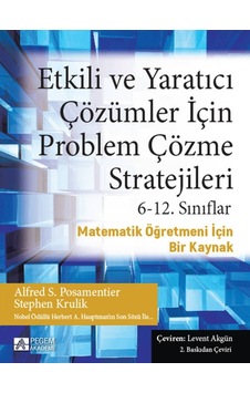 Pegem Akademi Yayıncılık - Etkili ve Yaratıcı Çözümler İçin Problem Çözme Stratejileri 6-12. Sınıflar