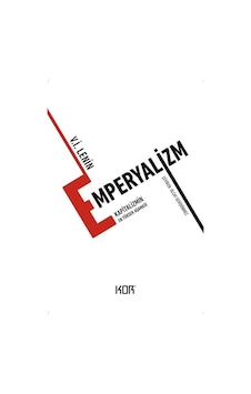 Emperyalizm & Kapitalizmin En Yüksek Aşaması / Vladimir İlyiç ...