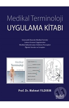 Medikal Terminoloji Uygulama Kitabı - Mehmet Yıldırım Medikal Terminoloji Uygulama Kitabı - Mehmet Yıldırım