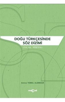 Doğu Türkçesinde Söz Dizimi / Emine Temel Alemdar Doğu Türkçesinde Söz Dizimi / Emine Temel Alemdar