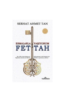 Esmalarla Yaşıyorum-Ya Fettah - Serhat Ahmet Tan Esmalarla Yaşıyorum-Ya Fettah - Serhat Ahmet Tan