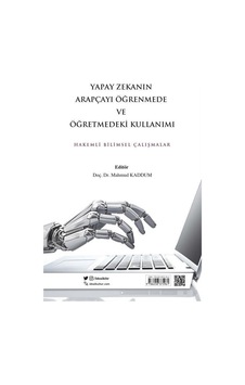 Yapay Zekanın Arapçayı Öğrenmede Ve Öğretmedeki Kullanımı Hake... Yapay Zekanın Arapçayı Öğrenmede Ve Öğretmedeki Kullanımı Hake...