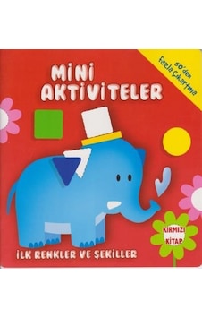 Mini Aktiviteler-İlk Renkler ve Şekiller-Kırmızı Kitap- Parıltı Yayınları Mini Aktiviteler-İlk Renkler ve Şekiller-Kırmızı Kitap- Parıltı Yayınları