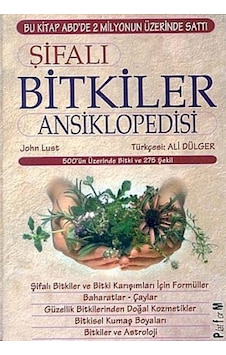 Şifalı Bitkiler Ansiklopedisi - John Lust - Platform Yayınları Şifalı Bitkiler Ansiklopedisi - John Lust - Platform Yayınları