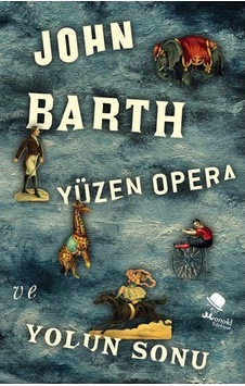 Yüzen Opera ve Yolun Sonu - John Barth - Monokl Yüzen Opera ve Yolun Sonu - John Barth - Monokl
