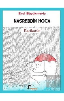 Nasreddin Hoca - Erol Büyükmeriç - Boyalı Kuş Çocuk