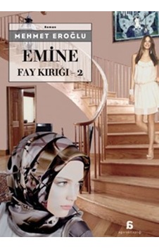Emine - Fay Kırığı 2 - Mehmet Eroğlu - Agora Kitaplığı Emine - Fay Kırığı 2 - Mehmet Eroğlu - Agora Kitaplığı