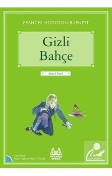Gizli Bahçe / Gökkuşağı Mavi Seri / Frances Hodgson Burnett