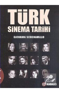 Türk Sinema Tarihi / Giovanni Scognamillo Türk Sinema Tarihi / Giovanni Scognamillo