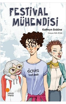 Günışığı Yayınları Festival Mühendisi Kathryn Erskine Günışığı Yayınları Festival Mühendisi Kathryn Erskine