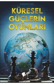 Küresel Güçlerin Oyunları - Lopus Yayınları