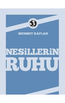 Nesillerin Ruhu - Mehmet Kaplan Nesillerin Ruhu - Mehmet Kaplan