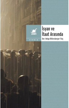 İsyan Ve İtaat Arasında İsyan Ve İtaat Arasında