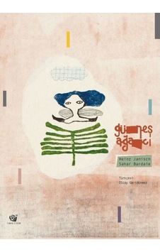 Güneş Ağacı - Heinz Janisch - Ginko Çocuk Güneş Ağacı - Heinz Janisch - Ginko Çocuk