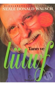Tanrı Ve Lütuf-neale Donald Walsch
