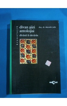 Kronolojik Divan Şiiri Antolojisi Iskender Pala 1995 Baski 1.Hm