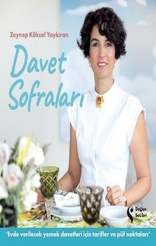 Davet Sofraları - Zeynep Köksal Yaykıran - Doğan Solibri Davet Sofraları - Zeynep Köksal Yaykıran - Doğan Solibri
