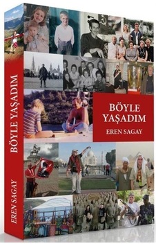 Böyle Yaşadım / Eren Sagay Böyle Yaşadım / Eren Sagay