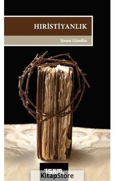 Hıristiyanlık / Şinasi Gündüz Hıristiyanlık / Şinasi Gündüz