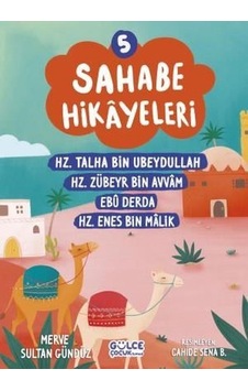 Sahabe Hikayeleri 5 - Hz.Talha Bin Ubeydullah Hz.Zübeyr Bin Avvam Ebu Hz.Enes Bin Malik - Merve Sultan Gündüz - Gülce Çocuk Sahabe Hikayeleri 5 - Hz.Talha Bin Ubeydullah Hz.Zübeyr Bin Avvam Ebu Hz.Enes Bin Malik - Merve Sultan Gündüz - Gülce Çocuk