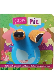 Çılgın Fil / Parmak Kuklalı Kitap / Kolektif Çılgın Fil / Parmak Kuklalı Kitap / Kolektif