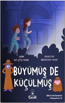 Büyümüş de Küçülmüş - Elif Çiftçi Yılmaz - Floki Çocuk Büyümüş de Küçülmüş - Elif Çiftçi Yılmaz - Floki Çocuk