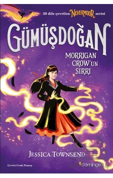 Nevermoor - Gümüşdoğan: Morrigan Crow Un Sırrı Domingo Yayınevi