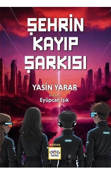 Şehrin Kayıp Şarkısı / Yasin Yarar Şehrin Kayıp Şarkısı / Yasin Yarar