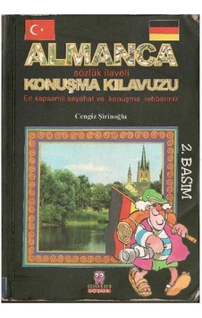 Almanca Konuşma Kılavuzu Sözlük İlaveli - Cengiz Şirinoğlu Almanca Konuşma Kılavuzu Sözlük İlaveli - Cengiz Şirinoğlu