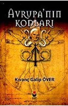 Avrupa'nın Kodları / Kıvanç Galip Över Avrupa'nın Kodları / Kıvanç Galip Över