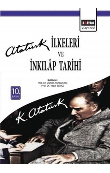 Atatürk Ilkeleri Ve Inkılap Tarihi / Osman Akandere 9789758890422 Atatürk Ilkeleri Ve Inkılap Tarihi / Osman Akandere 9789758890422