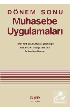 Dönem Sonu Muhasebe Uygulamaları / Mustafa Çanakçıoğlu