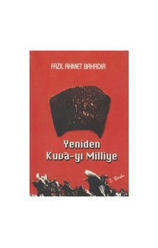 Yeniden Kuva-yı Milliye Şiirler - Fazıl Ahmet Bahadır Yeniden Kuva-yı Milliye Şiirler - Fazıl Ahmet Bahadır