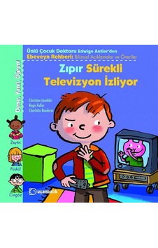 Zıpır Sürekli Televizyon İzliyor-Dene-Yanıl-Öğren - Christian Lamblin - Uçanbalık Yayıncılık Zıpır Sürekli Televizyon İzliyor-Dene-Yanıl-Öğren - Christian Lamblin - Uçanbalık Yayıncılık