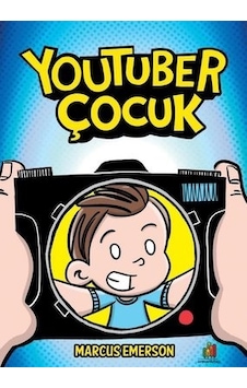 Youtuber Çocuk - Marcus Emerson - Orman Kitap Youtuber Çocuk - Marcus Emerson - Orman Kitap