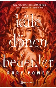Küle Dönen Bedenler - Rory Power - Epsilon Yayınevi