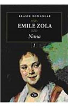 Nana 1 - Emile Zola - İlya Yayınları