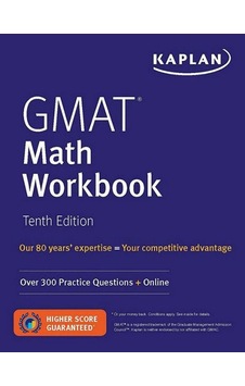 GMAT Math Workbook Over 300 Practice Questions + Online - Kaplan Test Prep 9781506263526 GMAT Math Workbook Over 300 Practice Questions + Online - Kaplan Test Prep 9781506263526
